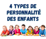 Les quatre types de personnalité des enfants:  Une révélation  pour mieux communiquer 3heures