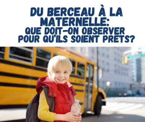 Germaction - Formation par la poste ou en ligne sur la préparation à la maternelle - Observer le développement de l'enfant du berceau à l'école pour éducatrices et RSGE
