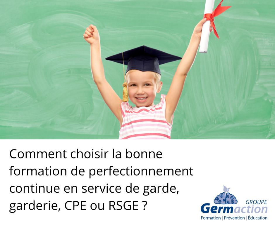 🎓 Comment choisir la bonne formation de perfectionnement continu en service de garde, garderie, CPE ou RSGE ?