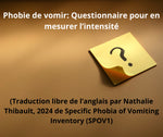 Questionnaire pour mesurer le niveau de votre émétophobie EN FRANÇAIS