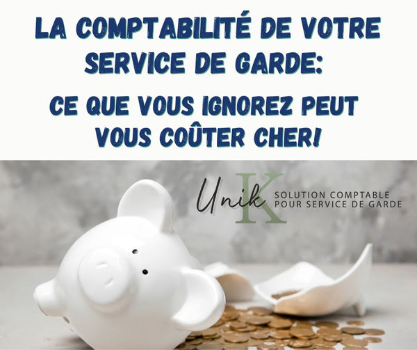 La comptabilité de votre service de garde :  Ce que vous ignorez peut vous coûter cher (pour milieux familiaux) EN LIGNE