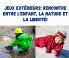 Germaction - Formation en ligne ou poste sur les jeux extérieurs pour enfants - Rencontre avec la nature et la liberté pour éducatrices et RSGE