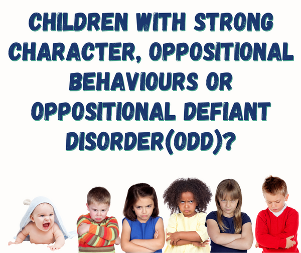 Children with strong character,  Oppositional behaviours or oppositional defiant disorder(ODD)? 6 hours